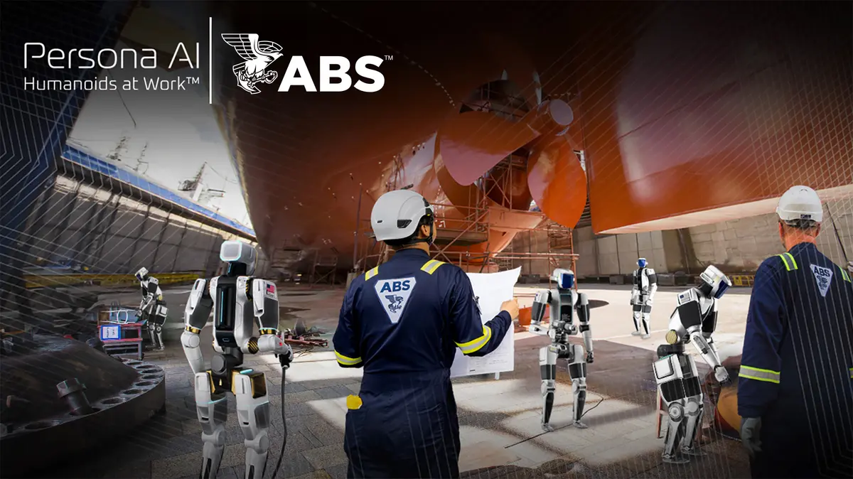 Persona AI Partners with Maritime Certifier ABS to Standardize Humanoid Robot Inspections in Shipyards