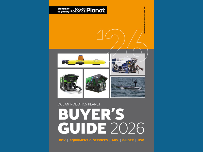 Ocean Robotics Planet Buyer's Guide 2026 is out NOW!