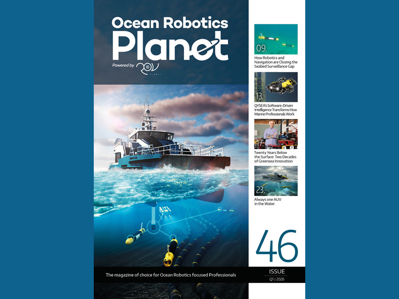 Ocean Robotics Planet Magazine Issue 46 is out NOW!