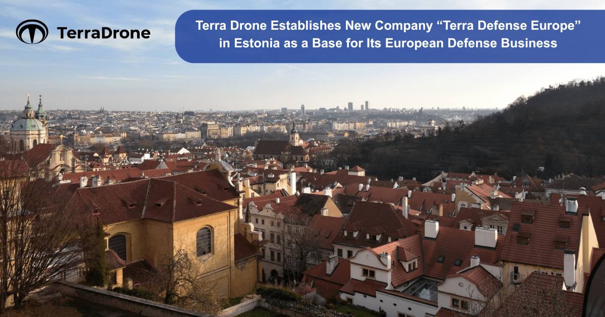 Terra Drone Establishes Estonia-Based Defense Subsidiary to Support European Expansion