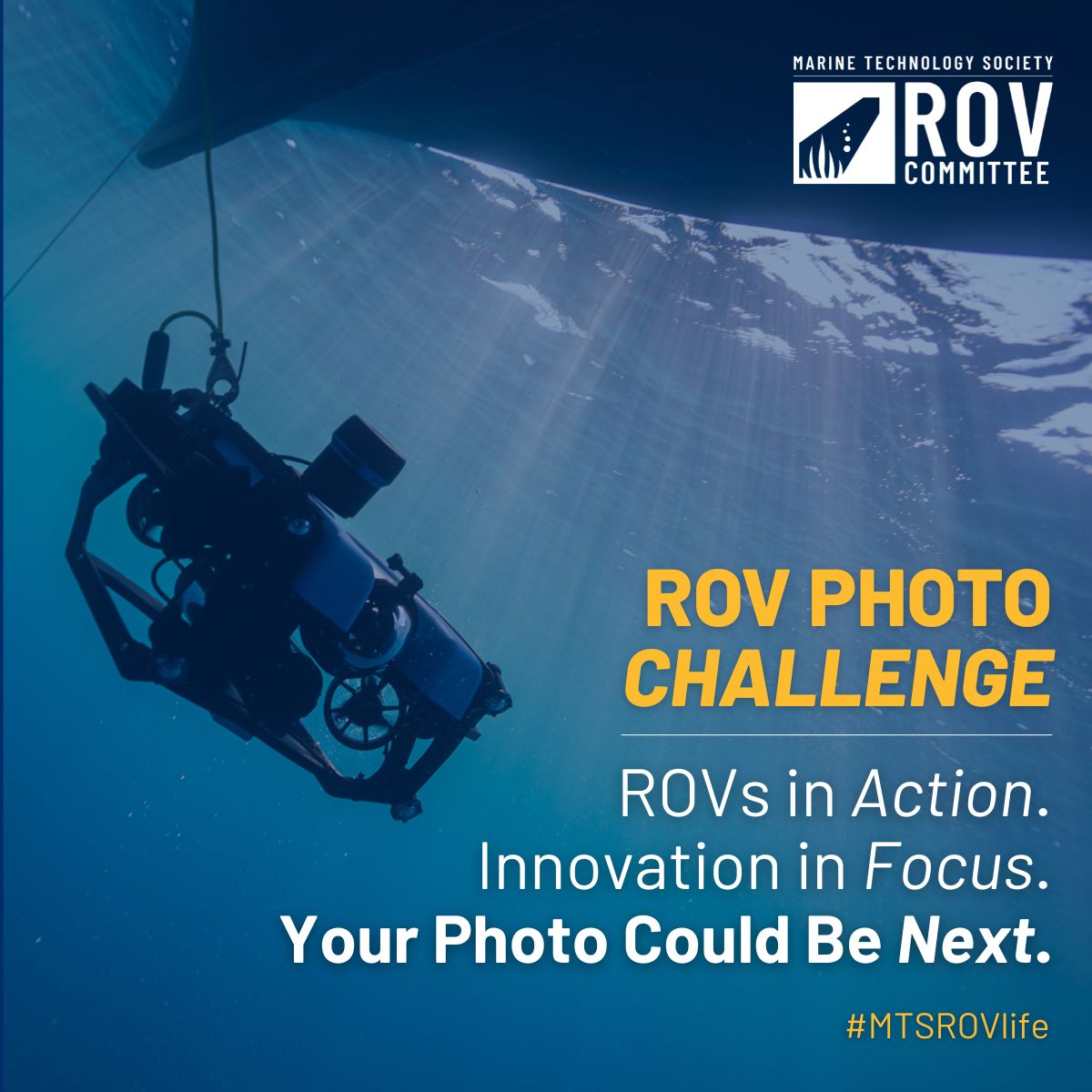 The Marine Technology Society (MTS) ROV Photo Challenge is Open!