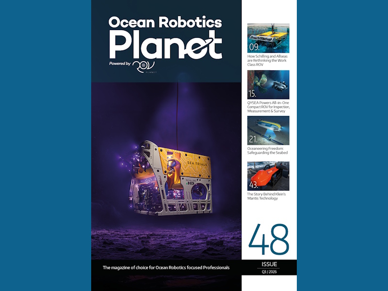 Ocean Robotics Planet Magazine Issue 48 Now Available for Professionals