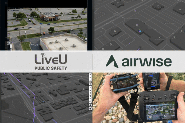 LiveU and Airwise Solutions Collaborate on Comprehensive Public Safety Drone Solution